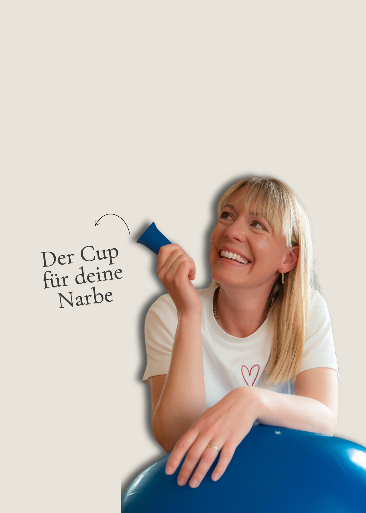 Der Cup für deine Narbe